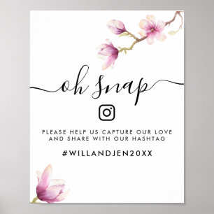Oh Snap Wedding Hashtag Sign   Watercolor Magnolia