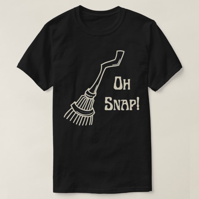 Oh Snap Witches Halloween Broom Cleaning Lady Hous T-Shirt (Design Front)