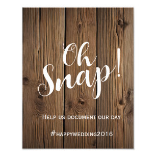 Oh SnapRustic Country Barn wedding Oh Snap hashtag Photo Print
