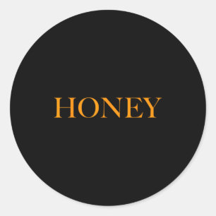 Oh So Cute Top That Says Honey - For Men Women Gir Classic Round Sticker