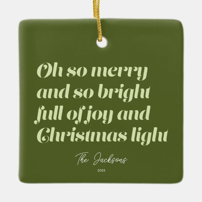 Oh So Merry Christmas modern Card Green Ceramic Ornament (Front)