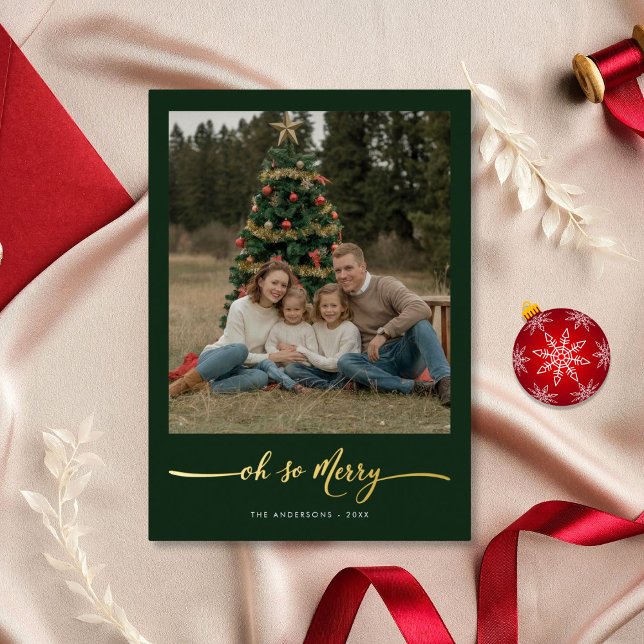 Oh So Merry Family Photo Green Christmas Gold Foil Holiday Card (Creator Uploaded)