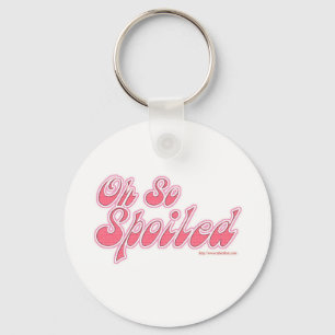 Oh So Spoiled Key Ring