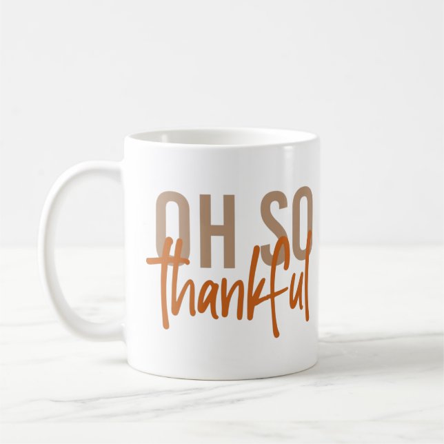 Oh so thankful Fall Autumn Thanksgiving gifts Coffee Mug (Left)