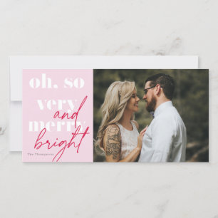 Oh So Very Merry and Bright Christmas  Holiday Card