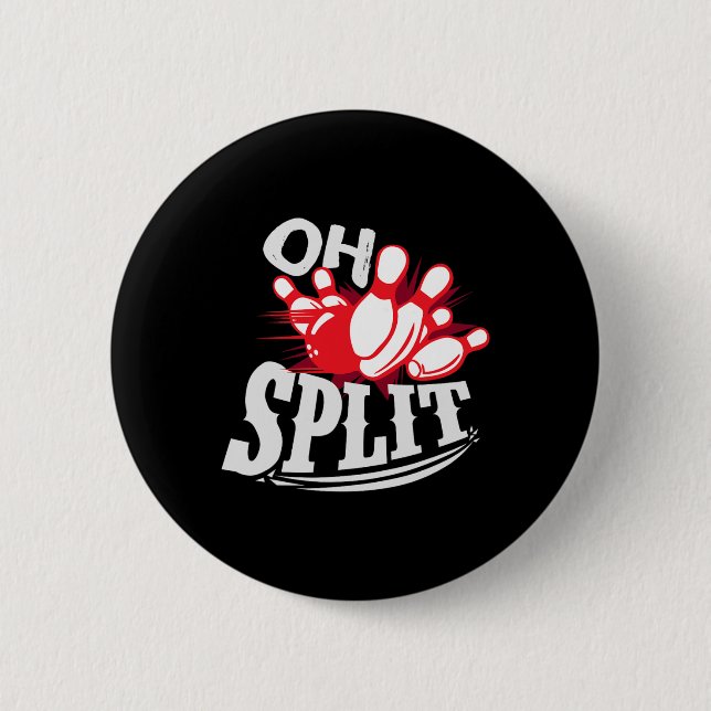 Oh Split! Funny Bowling League  6 Cm Round Badge (Front)