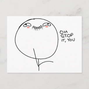 Oh Stop It, You - Postcard