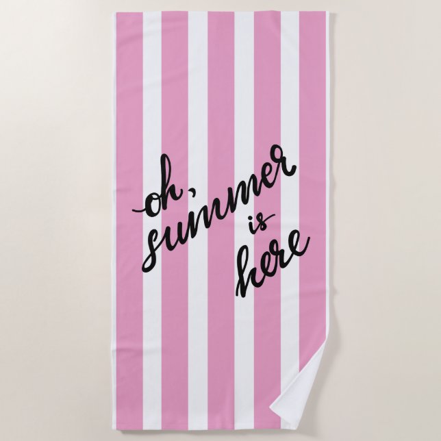 Oh Summer Is Here Beach Towel (Front)