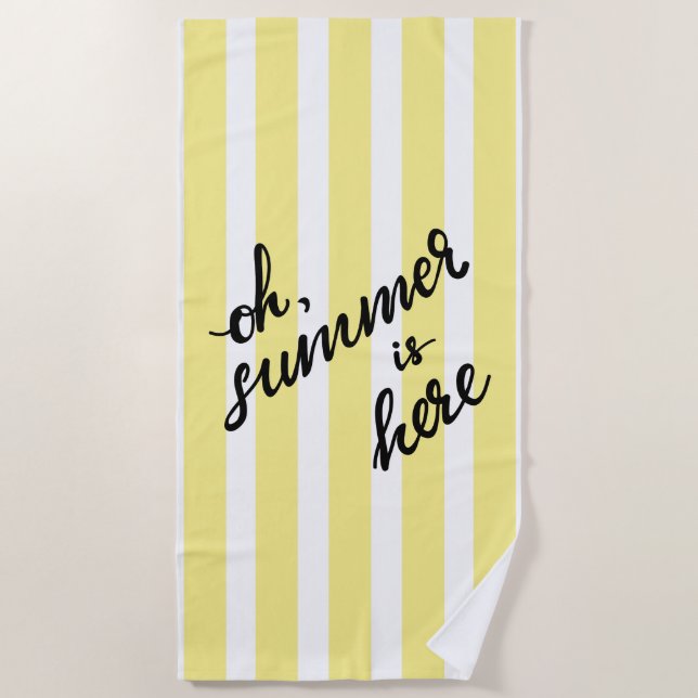 Oh Summer Is Here Beach Towel (Front)