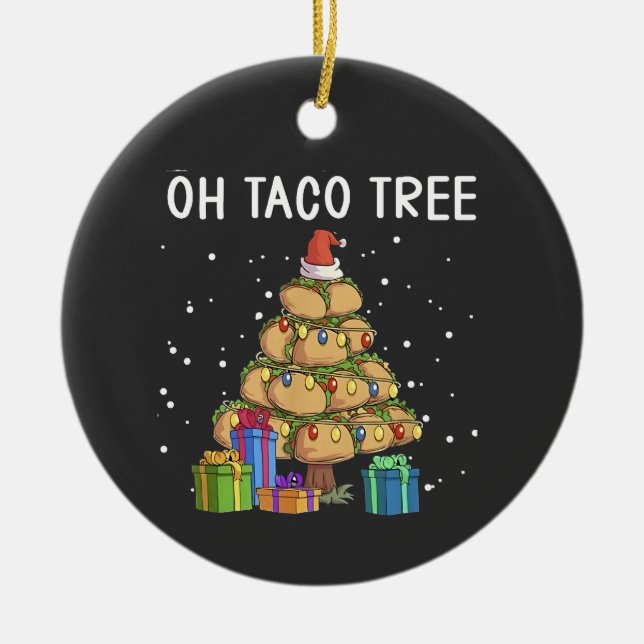 Oh Taco Tree Funny Mexican Food Ugly Christmas  Ceramic Tree Decoration (Front)