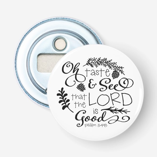 Oh Taste and See Bottle Opener (Front)