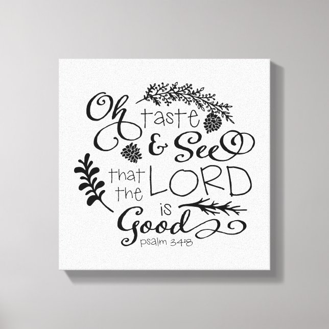 Oh Taste and See Canvas Decorative Print (Front)