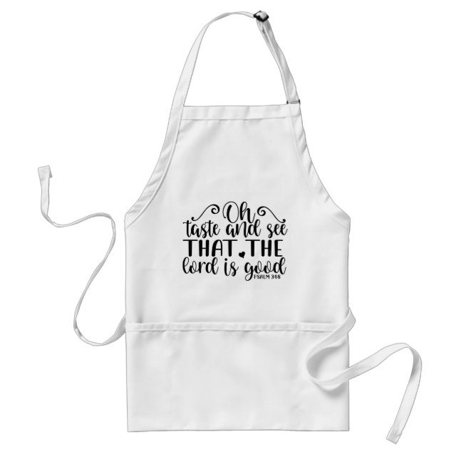 Oh Taste and See That The Lord is Good Christian Standard Apron (Front)