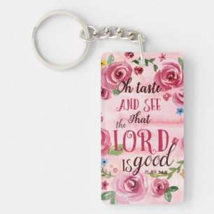 Oh Taste And See That The Lord Is Good Psalm 34:8 Key Ring