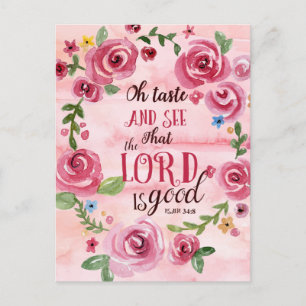 Oh Taste And See That The Lord Is Good Psalm 34:8 Postcard
