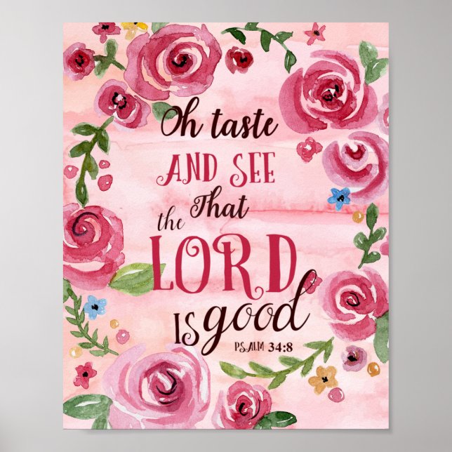 Oh Taste And See That The Lord Is Good Psalm 34:8 Poster (Front)