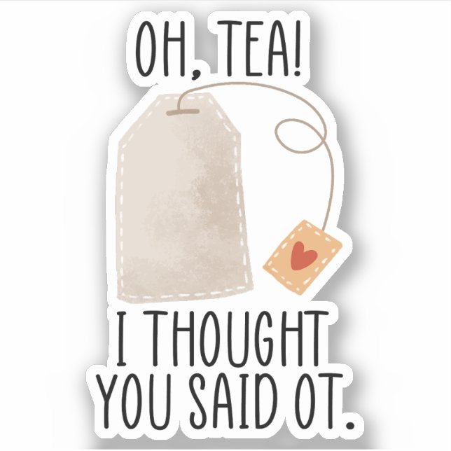 Oh, Tea! I Thought You Said OT, Funny Occupational (Front)