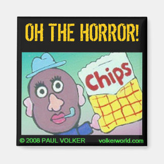 OH THE HORROR! $3.00 MAGNET