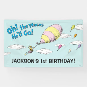 Oh, The Places He'll Go! - First Birthday Banner