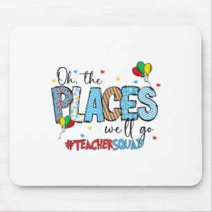 Oh The Places We Will Go Reading Day Read Book Tea Mouse Mat
