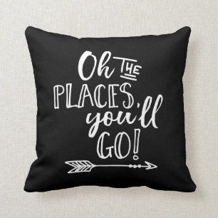 Oh the places you'll go black and white pillow