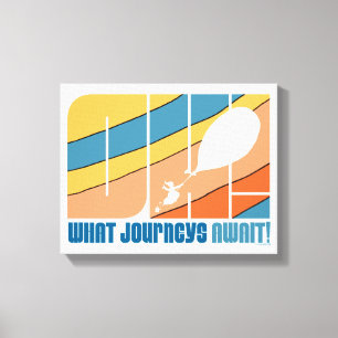 Oh, The Places You'll Go! "What Journeys Await" Canvas Print