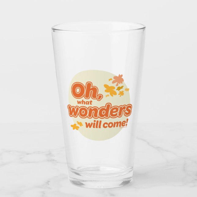 Oh, The Places You'll Go! "What Wonders Will Come" Glass (Front)