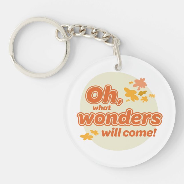 Oh, The Places You'll Go! "What Wonders Will Come" Key Ring (Front)