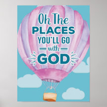 Oh the Places You'll Go With God Print