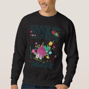 Oh The Weather Outside Is Frightful But This Yarn Sweatshirt
