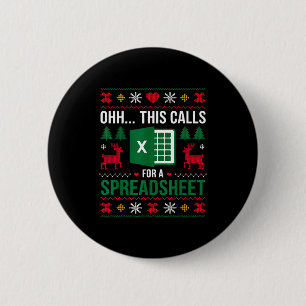 Oh This Calls For A Spreadsheet Christmas  6 Cm Round Badge