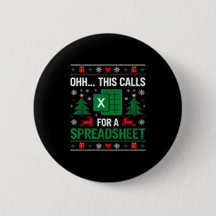 Oh This Calls For A Spreadsheet Christmas  6 Cm Round Badge