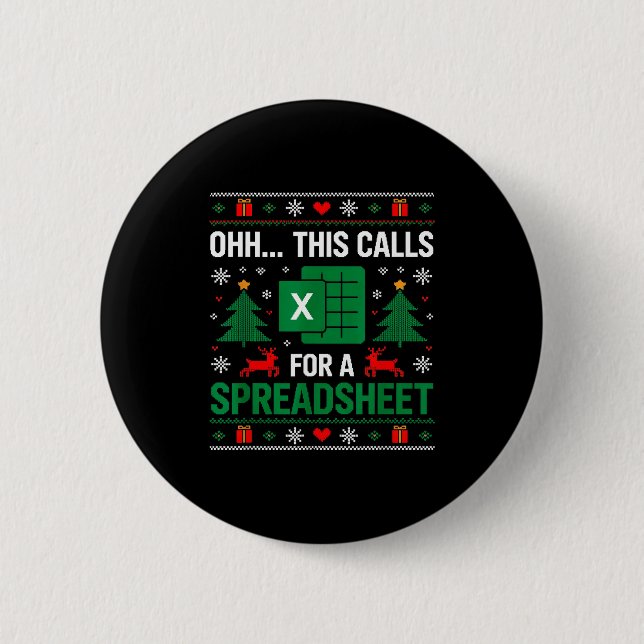Oh This Calls For A Spreadsheet Christmas  6 Cm Round Badge (Front)