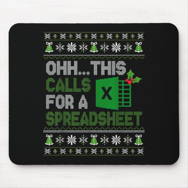 Oh This Calls For A Spreadsheet Christmas Excel  Mouse Mat (Front)
