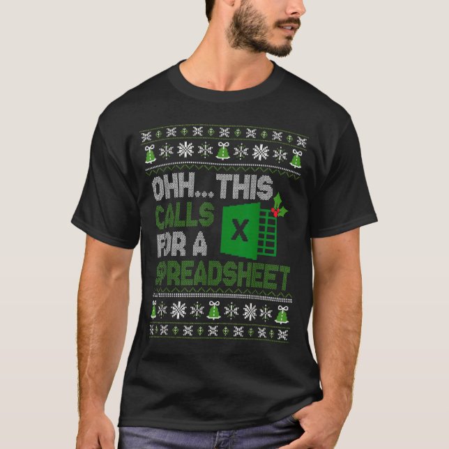 Oh This Calls For A Spreadsheet Christmas Excel  T-Shirt (Front)