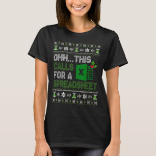 Oh This Calls For A Spreadsheet Christmas Excel  T-Shirt