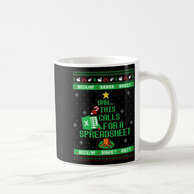 Oh This Calls For A Spreadsheet Christmas Excel Ug Coffee Mug (Right)