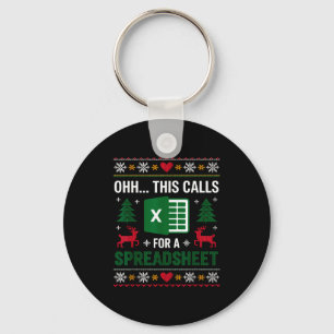 Oh This Calls For A Spreadsheet Christmas Key Ring