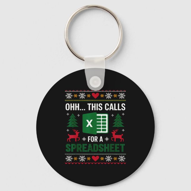 Oh This Calls For A Spreadsheet Christmas  Key Ring (Front)