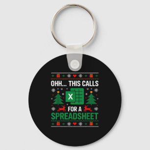 Oh This Calls For A Spreadsheet Christmas  Key Ring