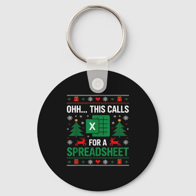 Oh This Calls For A Spreadsheet Christmas  Key Ring (Front)