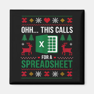 Oh This Calls For A Spreadsheet Christmas  Magnet