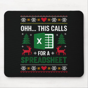 Oh This Calls For A Spreadsheet Christmas  Mouse Mat