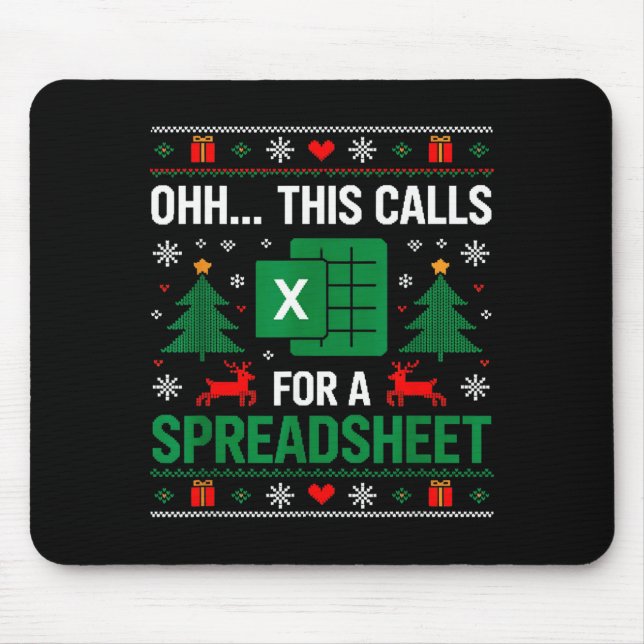 Oh This Calls For A Spreadsheet Christmas  Mouse Mat (Front)
