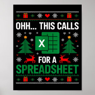 Oh This Calls For A Spreadsheet Christmas Poster