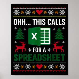 Oh This Calls For A Spreadsheet Christmas Poster