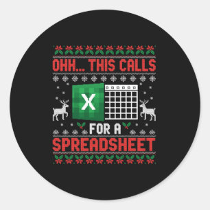 Oh This Calls For A Spreadsheet Christmas Sweater  Classic Round Sticker