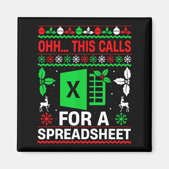 Oh This Calls For A Spreadsheet Christmas Sweater  Magnet (Front)