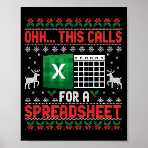 Oh This Calls For A Spreadsheet Christmas Sweater Poster
