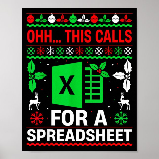Oh This Calls For A Spreadsheet Christmas Sweater  Poster (Front)